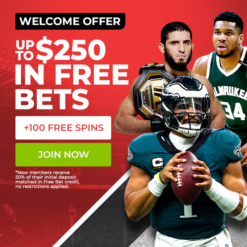 UP TO $250 IN FREE BETS + 100 Free Spins